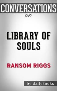 Library Of Souls Ransom Riggs Epub